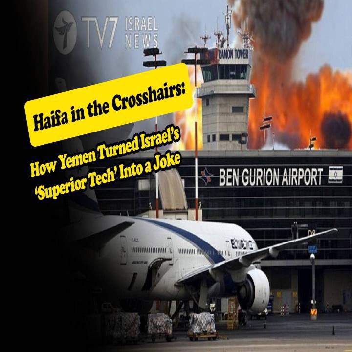 Haifa in the Crosshairs: How Yemen Turned Israel’s ‘Superior Tech’ Into a Joke