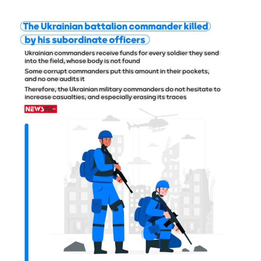 THE UKRAINIAN BATTALION COMMANDER KILLED BY HIS SUBORDINATE OFFICERS