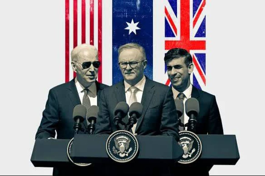AUKUS Cooperation Organization: Assessing Australia's Strategic Alignment with Washington and London in Countering China