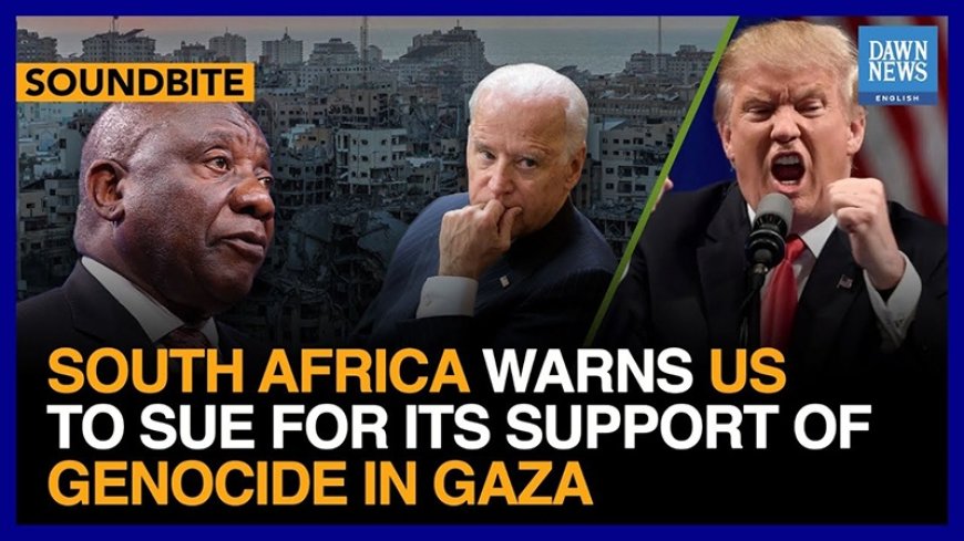 South Africa to sue the United States and the United Kingdom for their involvement in Israel's war crimes in Gaza