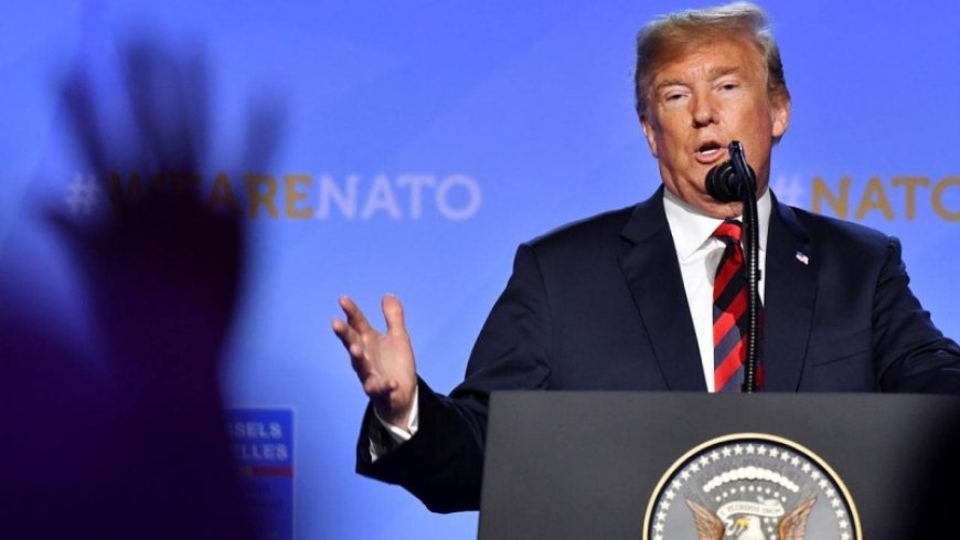 Trump: If the United States is attacked, NATO will not come to its rescue
