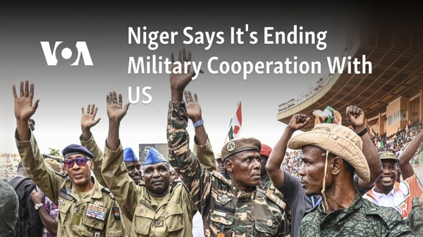 Niger breaks the military cooperation agreement with the United States