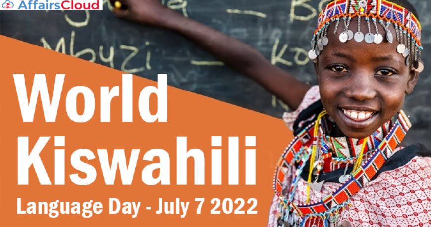 World Kiswahili Day: Let's appreciate our Kiswahili language