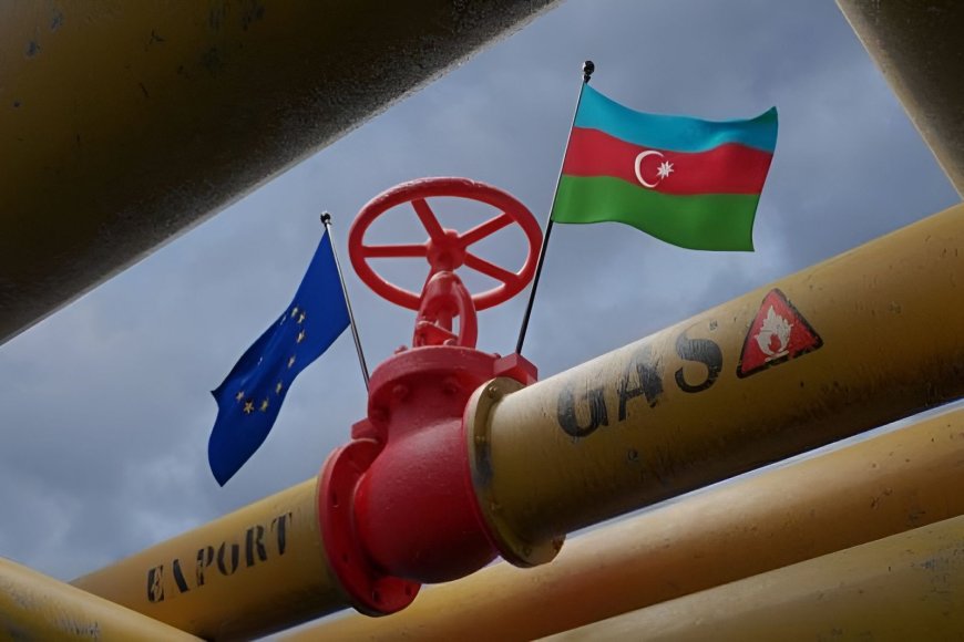 Azerbaijan Increases Gas Exports to Europe