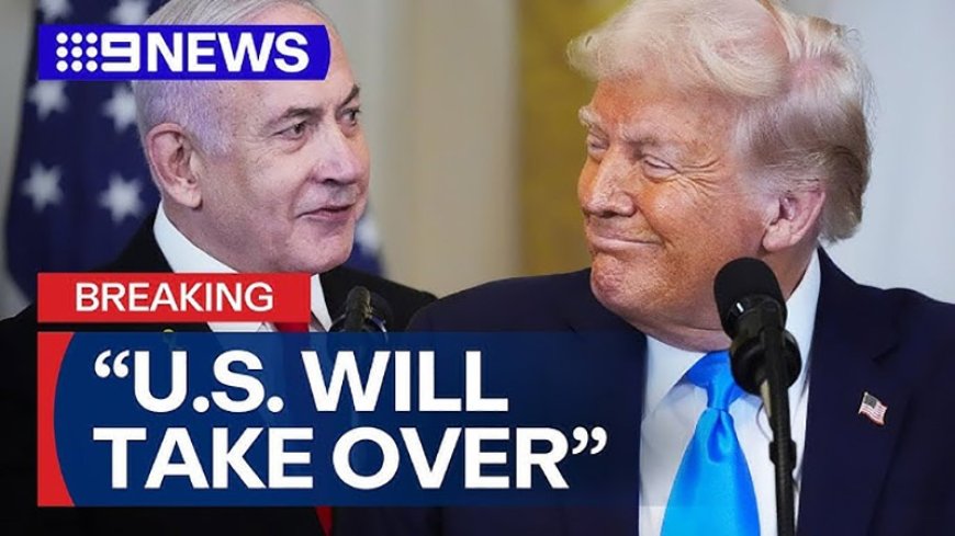 Trump: US will evacuate Palestinians and 'take over' and 'own' Gaza