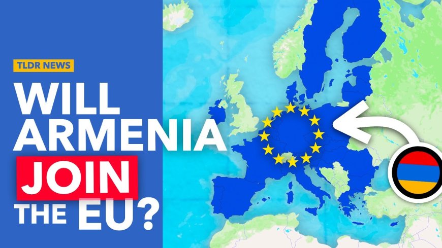 Why does Armenia want to join the European Union?